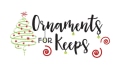 Ornaments for Keeps Coupons
